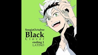 [Adaptación] Black clover ED 1//SergioOctubre