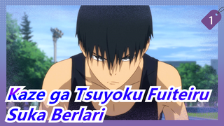 Kaze ga Tsuyoku Fuiteiru | "Hei, Kamu Benar-benar Suka Berlari, Ya!"_1