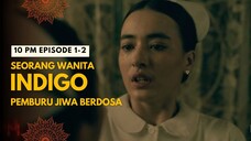 10 PM EPISODE 1-2 | ANAK INDIGO MENCARI JIWA BERDOSA |