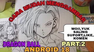 cara mudah menggambar anime dragonball android 18