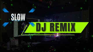 DJ SLOW REMIX