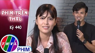 Phim Trên THVL - Kỳ 440: Gặp gỡ diễn viên ANH TÀI và KIỀU KHANH | TÌNH YÊU BẤT TỬ