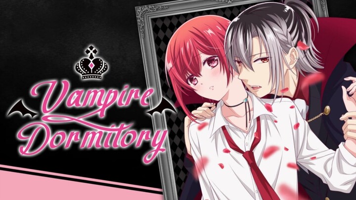 VAMPIRE DORMITORY 12. [The pretty boy vows?!]