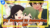 [My Senpai Is Annoying] OP Annoying! San San Week, Accompaniment Ver_2