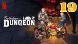 Delicious in Dungeon Episode 19