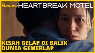 KETIKA LAURA HARUS LARI DARI HUBUNGAN TOXIC - Review HEARTBREAK MOTEL (2024)