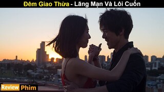 [Review Phim] Đêm Giao Thừa - New Year Blues | Tóm Tắt Phim Hay và Ý Nghĩa | Netflix