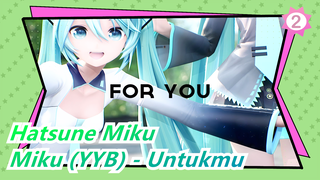 [Hatsune Miku / MMD] Miku (YYB) - Untukmu_2