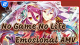 No Game No Life Zero The Movie: Emosional AMV_2