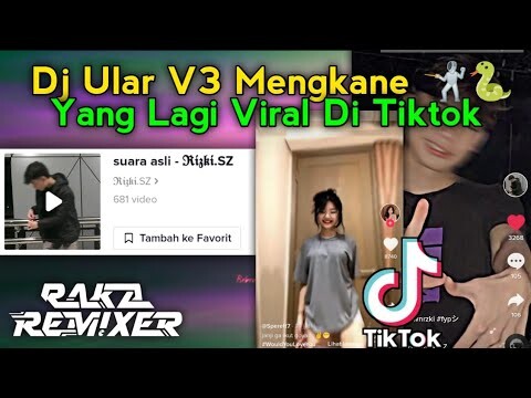 Sound Viral Di Tiktok RIZKI.SZ! DJ ULAR V3 MENGKANE🤺Raka Remixer