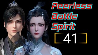 Peerless Battle Spirit Eps 41 [Best Sub Indo]