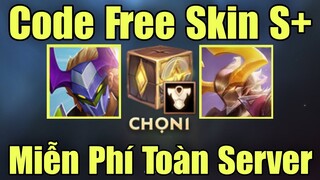 Free code đặc biệt và 2 skin S+ ( toàn server ) - Sự kiện nâng cấp thẻ chung kết