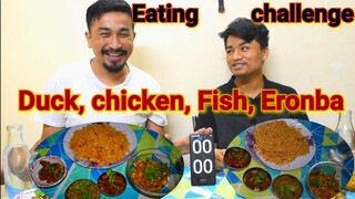 Duck, Chicken, Fish, Eronba EATING CHALLENGE Manipuri || Manipuri Chakluk chaba hanba thuba tanaba