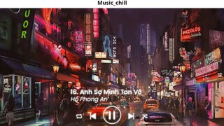 Nhạc Chill Ít thôi nhé không nhiều Ít Nhưng Dài Lâu lofi Anh Yêu Vội Thế Nhạc