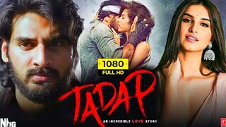 Tadap (2021) Hindi 4k Movie 1080p South Indian movie