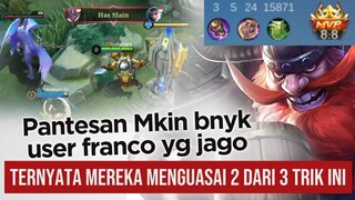 Pantesan makin banyak user Franco. Ternyata mereka HAFAL 2 dari 3 trik ini