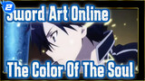 [Sword Art Online/ANIMA/MAD] The Color Of The Soul · The Final_2