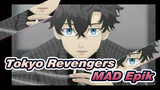 Tokyo Revengers - MAD Epik