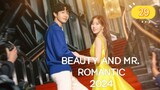 BEAUTY AND MR R0MANTIC EP29