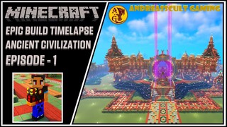 Episode 1: Ancient Civilization - Minecraft EPIC Build Timelapse