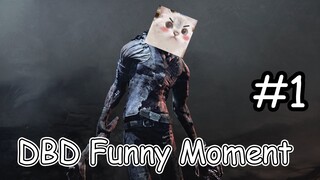 เมื่อการรอดชีวิตไม่ใช่จุดมุ่งหมายอีกต่อไป DBD Funny Moment  #1