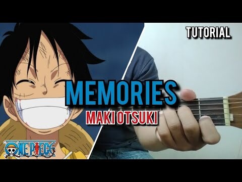 Chord Gitar "Memories" ED 1 One piece - Versi Mudah!!