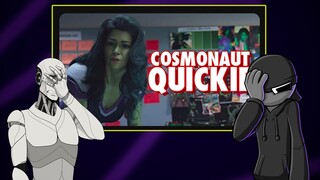 She-Hulk Is Not Fine - Cosmonaut Is Just Being Dumb (Featuring Just A Robot)