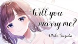 [Suzuka Utako]Will you marry me? Kết hôn với em nhé, được không?