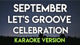 SEPTEMBER │ LET'S GROOVE - EARTH WIND AND FIRE │ CELEBRATION - KOOL AND THE GANG (KARAOKE VERSION)