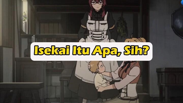 ISEKAI Itu Apaan, Sih?