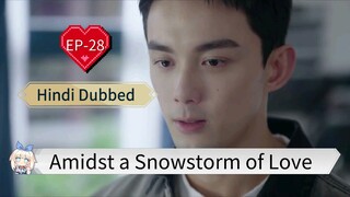 Amidst a Snowstorm of Love EP-28 Hindi Dubbed