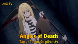 Angles of Death Tập 5 - Tao muốn giết mày