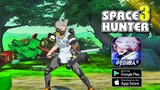 Space Hunter 3 - RPG NEW Beta Gameplay (Android/IOS)