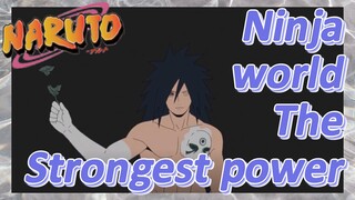 Ninja world The Strongest power