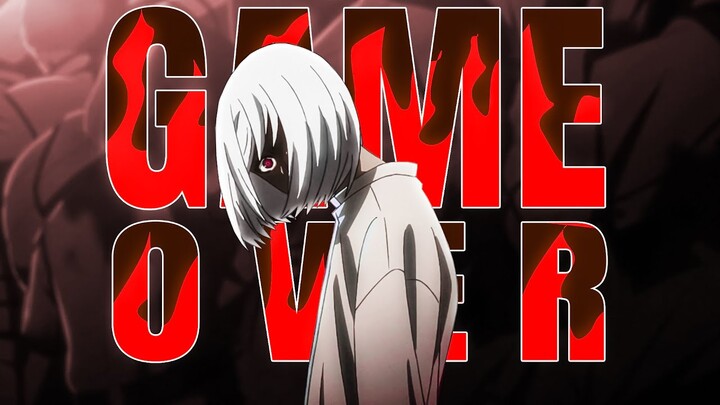 「AMV 」 - Game Over 🔥