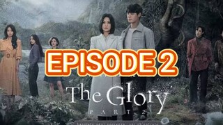 The Glory Season 2 (2023) - Episode 2 [ENG SUB]