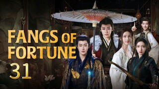 Fangs Of Fortune Episode 31