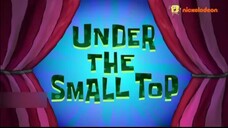 Spongebob Bahasa Indonesia | Eps 2a Under the small top | season 13