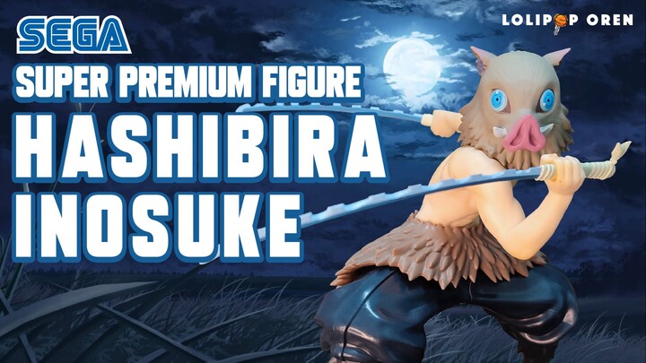 Inosuke - Sega Premiun Figure l Unboxing & Review Malaysia