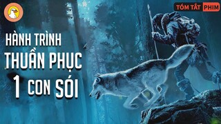 20 Ngàn Năm Trước, Vì Cứu 1 Con Sói, Mà Chú Chó Đầu Tiên Đã Ra Đời |Quạc Review Phim|