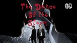 ENG SUB [THE DANCE OF THE STORM] - ep 09