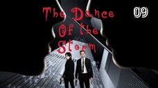 ENG SUB [THE DANCE OF THE STORM] - ep 09