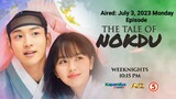 The Tale of Nokdu (Tagalog Dubbed) Kapamilya Channel HD Full Episode 45 July 3, 2023