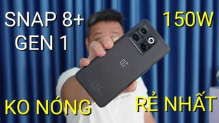 Đánh giá chi tiết OnePlus 10T 5G sau 2 tuần: SẠC 150W, SNAP 8+GEN1 KO NÓNG, RẺ NHẤT !!!