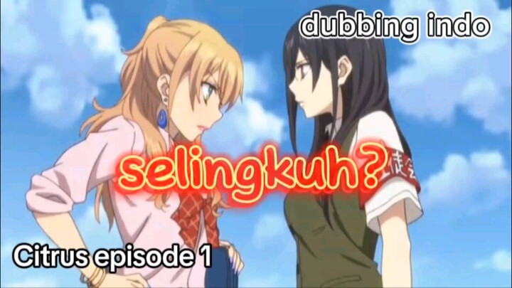 Citrus selingkuh? episode 1