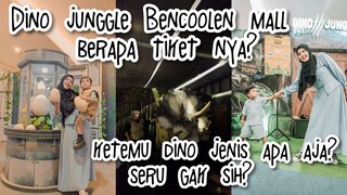 ke dino junggle Bencoolen mall, berapa harganya? seseru apa sih?