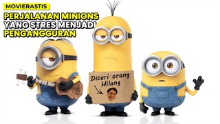 MINIONS YANG PUSING MIKIRIN HIDUP || Alur Cerita Film MINIONS (2015)