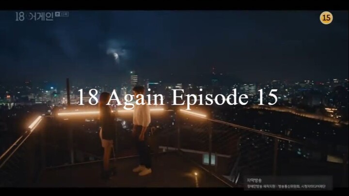 Eighteen Again Episode 15 (with english subs)