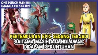 (Manga OPM 133 #2) | PERTEMPURAN EPIC BERLANGSUNG!!! Saitama Masih Aja Nglawak Nggak Jelas!!