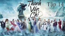 Tru Tiên Thanh Vân Chí - Tập 14 | Lồng Tiếng